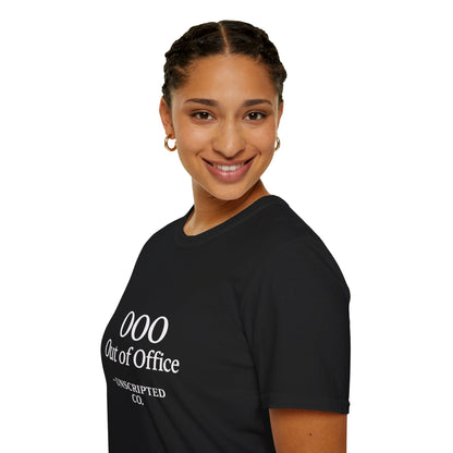 "OOO - Out of Office" Unisex Softstyle Tee - UNSCRIPTED CO.